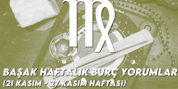 Basak-Haftalik-Burc-Yorumlari-21-Kasim-27-Kasim-Haftasi-Gorseli
