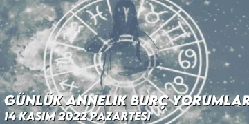Gunluk-Annelik-Burc-Yorumlari-14-Kasim-2022-Gorseli