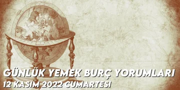 Gunluk-Yemek-Burc-Yorumlari-12-Kasim-2022-Gorseli
