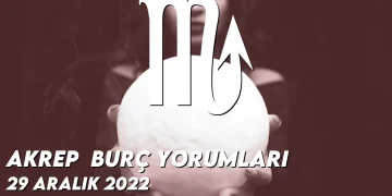 akrep-burc-yorumlari-29-aralik-2022-gorseli