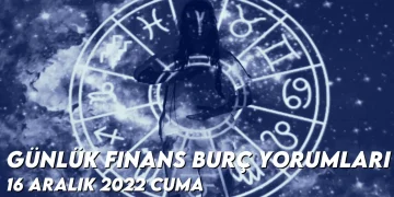 gunluk-finans-burc-yorumlari-16-aralik-2022-gorseli