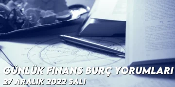 gunluk-finans-burc-yorumlari-27-aralik-2022-gorseli