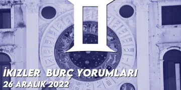 i̇kizler-burc-yorumlari-26-aralik-2022-gorseli
