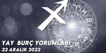 yay-burc-yorumlari-22-aralik-2022-gorseli