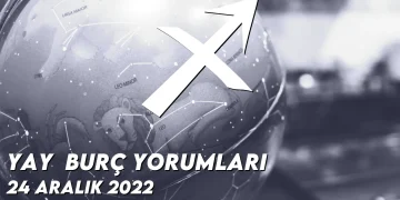 yay-burc-yorumlari-24-aralik-2022-gorseli