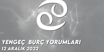 yengec-burc-yorumlari-12-aralik-2022-gorseli