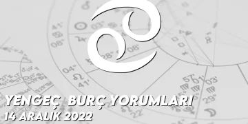 yengec-burc-yorumlari-14-aralik-2022-gorseli