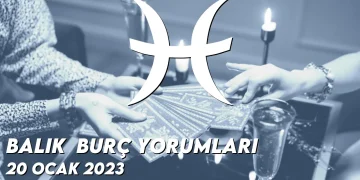 balik-burc-yorumlari-20-ocak-2023-gorseli