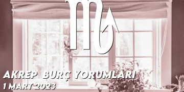 akrep-burc-yorumlari-1-mart-2023-gorseli