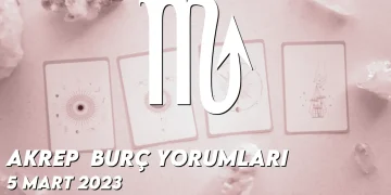 akrep-burc-yorumlari-5-mart-2023-gorseli