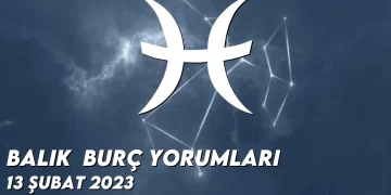 balik-burc-yorumlari-13-subat-2023-gorseli