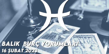 balik-burc-yorumlari-16-subat-2023-gorseli