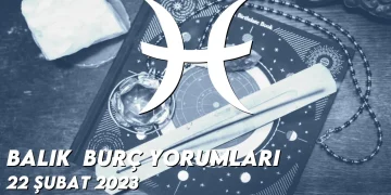 balik-burc-yorumlari-22-subat-2023-gorseli