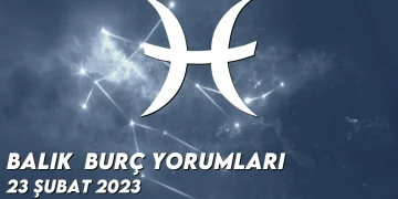 balik-burc-yorumlari-23-subat-2023-gorseli