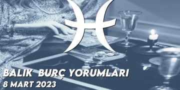 balik-burc-yorumlari-8-mart-2023-gorseli