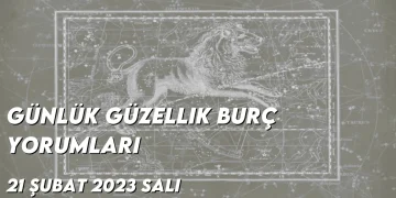 gunluk-guzellik-burc-yorumlari-21-subat-2023-gorseli