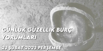 gunluk-guzellik-burc-yorumlari-23-subat-2023-gorseli