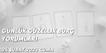 gunluk-guzellik-burc-yorumlari-24-subat-2023-gorseli