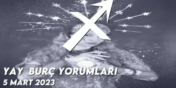 yay-burc-yorumlari-5-mart-2023-gorseli