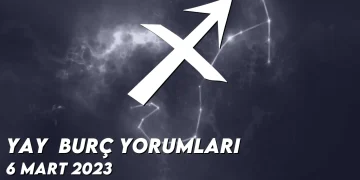 yay-burc-yorumlari-6-mart-2023-gorseli