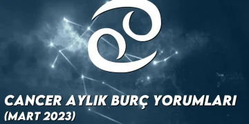 yengec-aylik-burc-yorumlari-2023-mart-gorseli