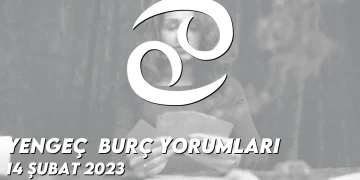 yengec-burc-yorumlari-14-subat-2023-gorseli