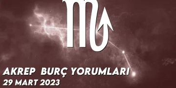 akrep-burc-yorumlari-29-mart-2023-gorseli