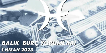 balik-burc-yorumlari-1-nisan-2023-gorseli