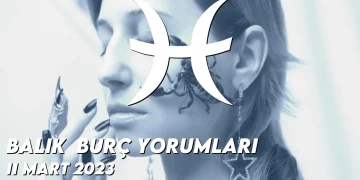 balik-burc-yorumlari-11-mart-2023-gorseli-2