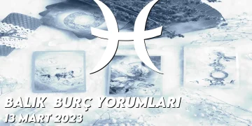 balik-burc-yorumlari-13-mart-2023-gorseli