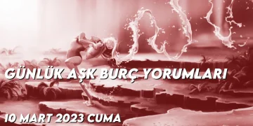 gunluk-ask-burc-yorumlari-10-mart-2023-gorseli-1