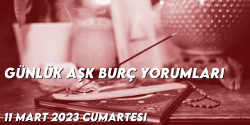 gunluk-ask-burc-yorumlari-11-mart-2023-gorseli-2