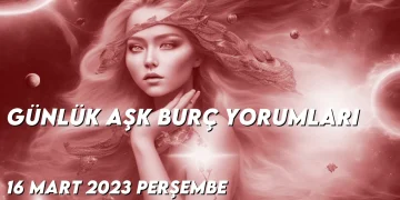 gunluk-ask-burc-yorumlari-16-mart-2023-gorseli-1