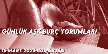 gunluk-ask-burc-yorumlari-18-mart-2023-gorseli-1