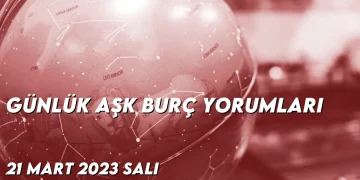 gunluk-ask-burc-yorumlari-21-mart-2023-gorseli
