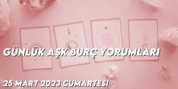 gunluk-ask-burc-yorumlari-25-mart-2023-gorseli