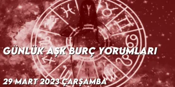 gunluk-ask-burc-yorumlari-29-mart-2023-gorseli