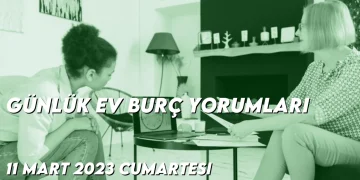 gunluk-ev-burc-yorumlari-11-mart-2023-gorseli