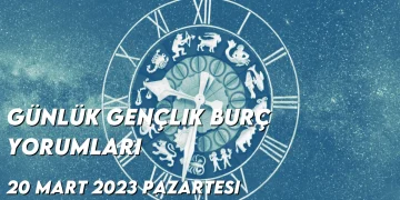 gunluk-genclik-burc-yorumlari-20-mart-2023-gorseli