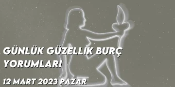 gunluk-guzellik-burc-yorumlari-12-mart-2023-gorseli