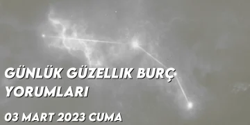 gunluk-guzellik-burc-yorumlari-3-mart-2023-gorseli