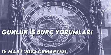 gunluk-i̇s-burc-yorumlari-18-mart-2023-gorseli-1