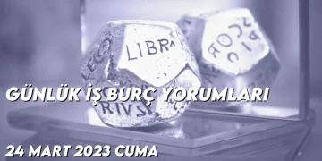 gunluk-i̇s-burc-yorumlari-24-mart-2023-gorseli