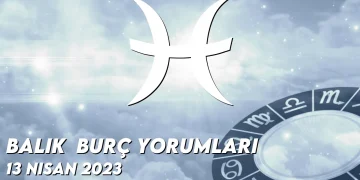 balik-burc-yorumlari-13-nisan-2023-gorseli
