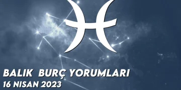 balik-burc-yorumlari-16-nisan-2023-gorseli