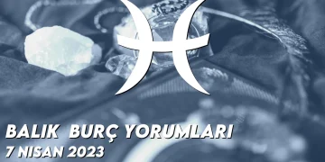 balik-burc-yorumlari-7-nisan-2023-gorseli