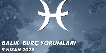 balik-burc-yorumlari-9-nisan-2023-gorseli