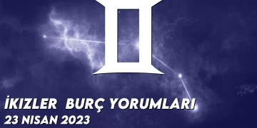 i̇kizler-burc-yorumlari-23-nisan-2023-gorseli