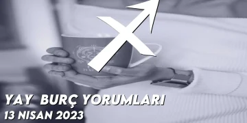 yay-burc-yorumlari-13-nisan-2023-gorseli