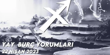 yay-burc-yorumlari-22-nisan-2023-gorseli